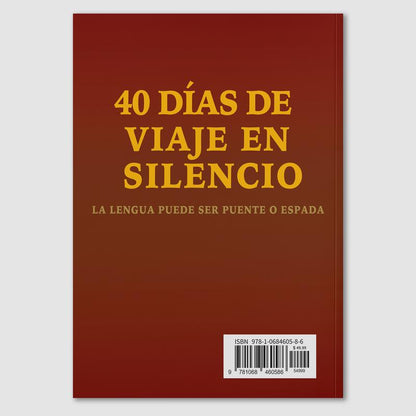 “40 Días de Viaje en Silencio”  Un camino de despertar espiritual.